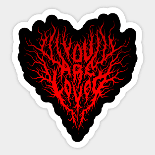 You are loved death metal design (red) Sticker